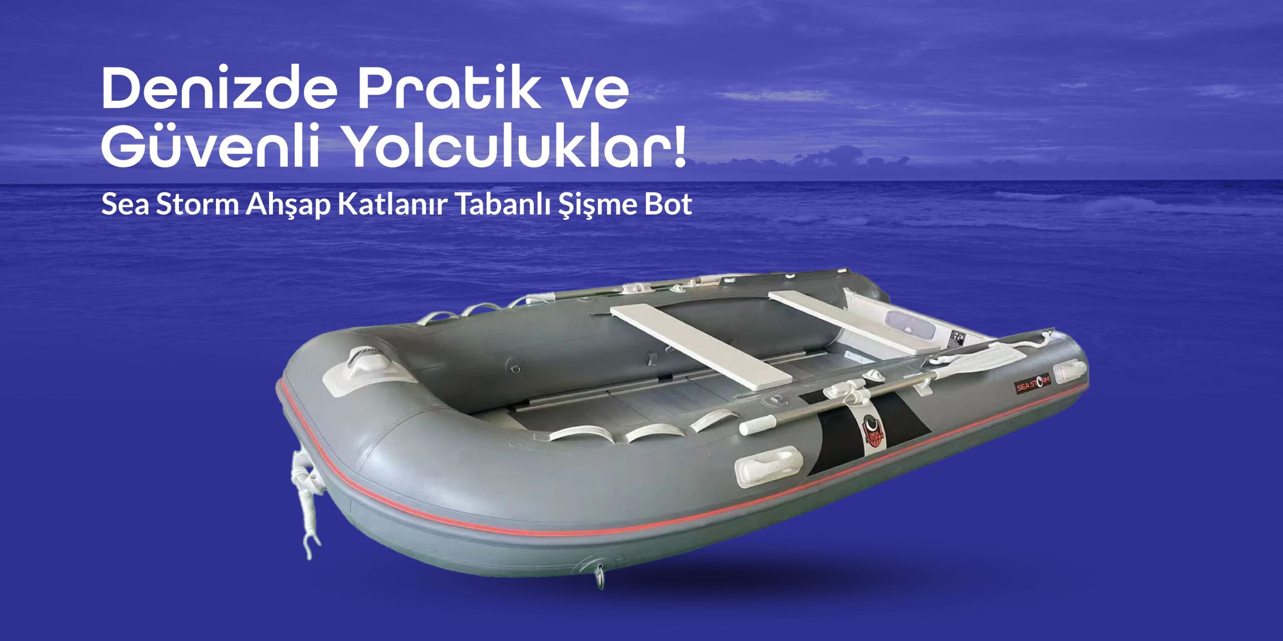 Sea Storm Ahşap Katlanır Tabanlı Şişme Bot