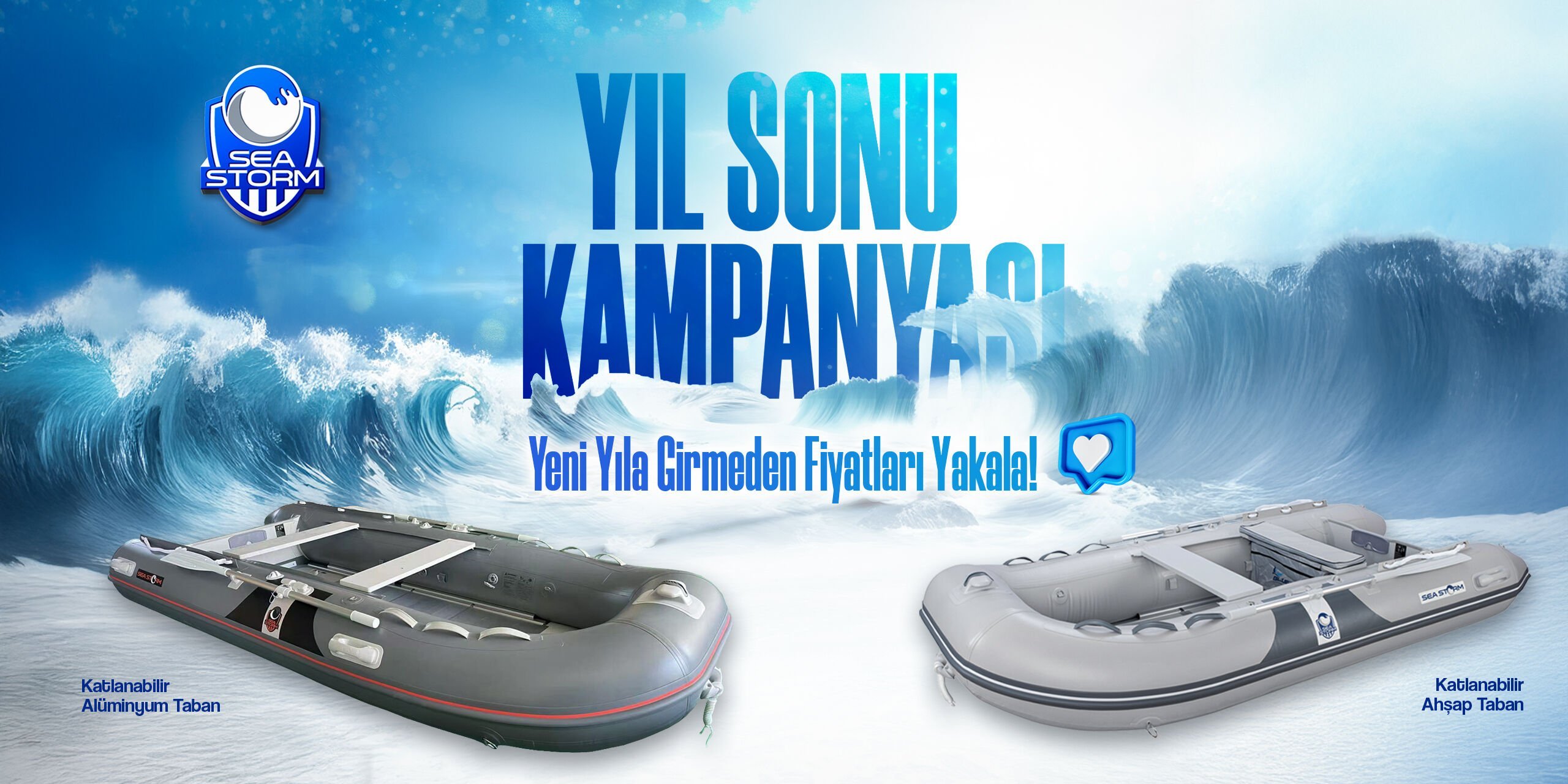 Sea Storm Katlanır Tabanlı Şişme Botlarda Yıl Sonu Kampanyası